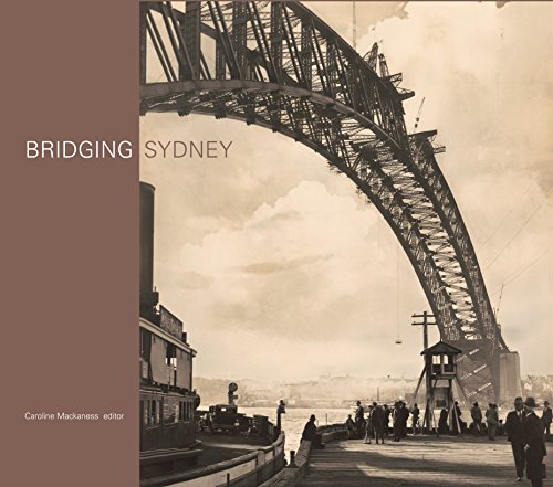 Stock image for Bridging Sydney for sale by Shiny Owl Books