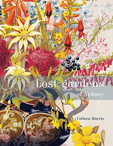 Stock image for Lost Gardens of Sydney for sale by Michael Lyons