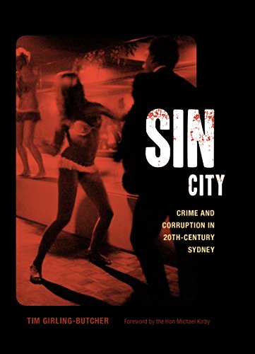 Beispielbild fr Sin City: Crime and Corruption in 20th-Century Sydney zum Verkauf von Studibuch