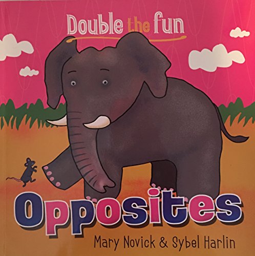 9781877003011: Opposites: Little Hare Books: 0 (Double Delight)