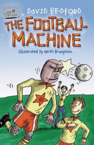Beispielbild fr The Football Machine (The Team) zum Verkauf von AwesomeBooks