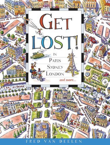 Stock image for Get Lost!: In Paris, Sydney, London and More . . . for sale by ThriftBooks-Atlanta