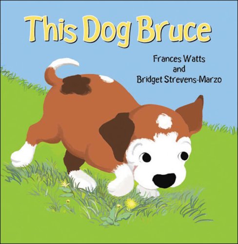 Stock image for This Dog Bruce for sale by AwesomeBooks