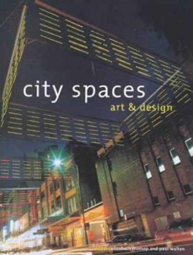 Beispielbild fr City Spaces: Art and Design zum Verkauf von HALCYON BOOKS