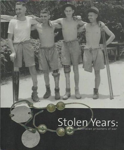 Stock image for Stolen Years: Australian Prisoners of War. for sale by Lawrence Jones Books