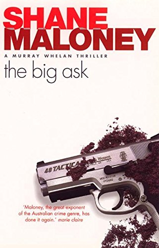 9781877008528: The Big Ask: A Murray Whelan Thriller