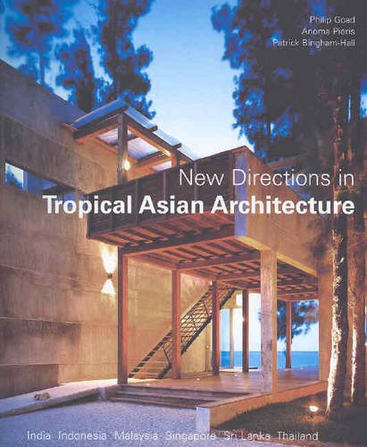 Stock image for New Directions In Tropical Asian Architecture for sale by THE CROSS Art + Books