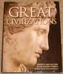 Stock image for Great Civilisations: Society and Culture of the Ancient World for sale by WorldofBooks