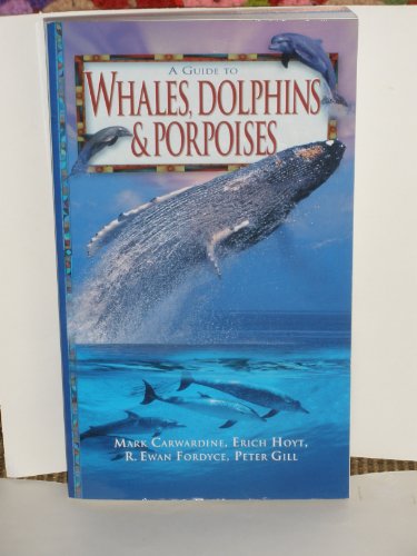 Stock image for Whales, Dolphins and Porpoises for sale by Vashon Island Books