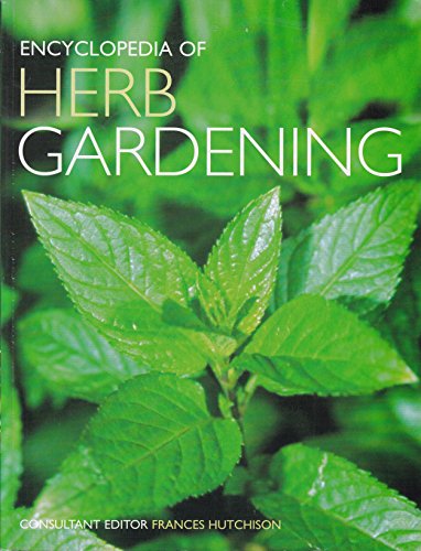 Beispielbild fr Encyclopedia of Herb Gardening zum Verkauf von SecondSale