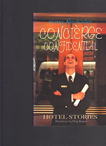 Stock image for Concierge Confidential : Hotel Stories for sale by Klanhorn