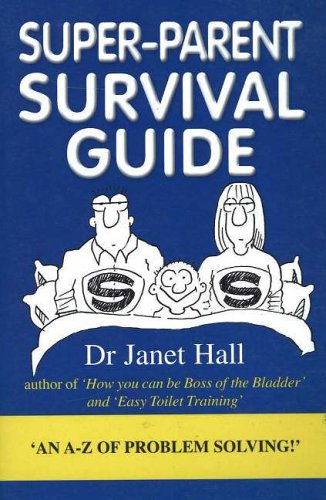 Beispielbild fr Super-Parent Survival Guide: 'An A-Z of Problem Solving!' zum Verkauf von WorldofBooks