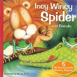 Stock image for Incy Wincy Spider and Friends for sale by Better World Books: West