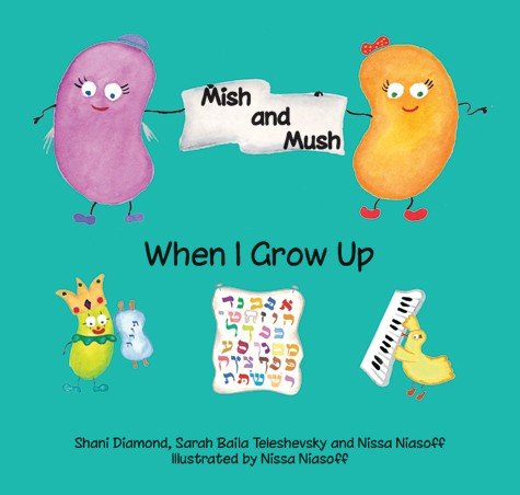 Imagen de archivo de Mish & Mush, When I Grow Up a la venta por WorldofBooks