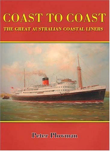 Coast to Coast: The Great Australian Coastal Liners