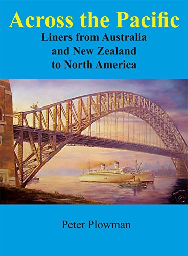 Across the Pacific: Liners from Australia and New Zealand to North America