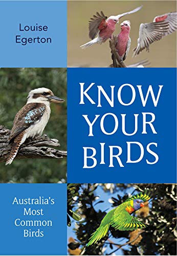 Beispielbild fr Know Your Birds: Australia's Most Common Birds zum Verkauf von WorldofBooks