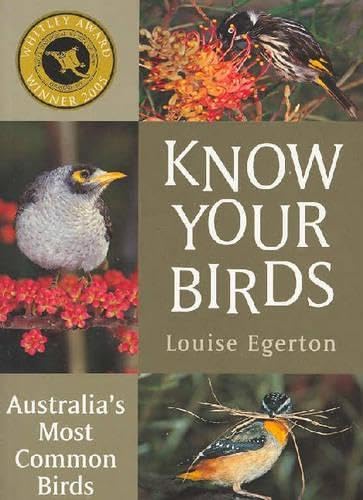 Stock image for Know Your Birds: Australia's Most Common Birds for sale by WorldofBooks