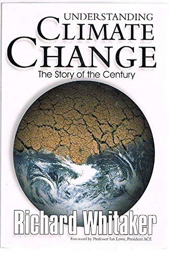 Imagen de archivo de Understanding Climate Change :the Story of the Century a la venta por medimops