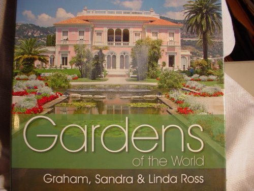 Beispielbild fr Gardens of the World zum Verkauf von Magers and Quinn Booksellers