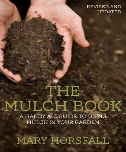 9781877069901: The Mulch Book: a Handy a-z Guide to Using Mulch in Your Garden