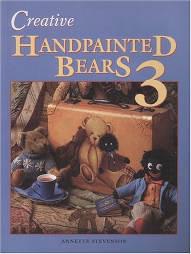 Imagen de archivo de Creative Handpainted Bears 3 a la venta por Books Puddle