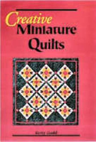 Stock image for Creative Miniature Quilts for sale by HPB-Ruby
