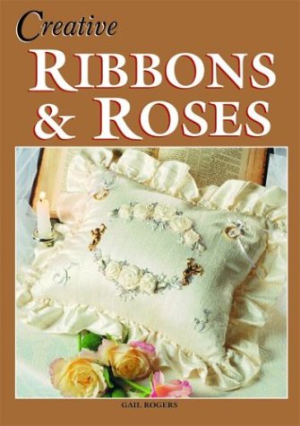 Stock image for Creative Ribbons and Roses for sale by AwesomeBooks