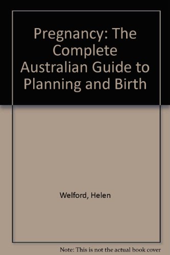 9781877082290: Pregnancy: The Complete Australian Guide to Planning and Birth