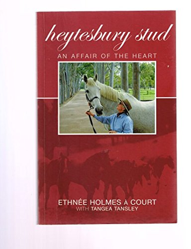 9781877082313: Heytesbury Stud: An Affair of the Heart