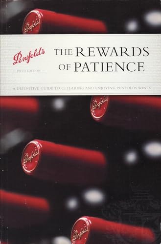 Imagen de archivo de The Rewards of Patience: A Definitive Guide to Australia's Most Famous Wine a la venta por WorldofBooks