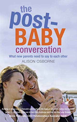Imagen de archivo de Post-Baby Conversation: What New Parents Need To Say To Each Other a la venta por WorldofBooks