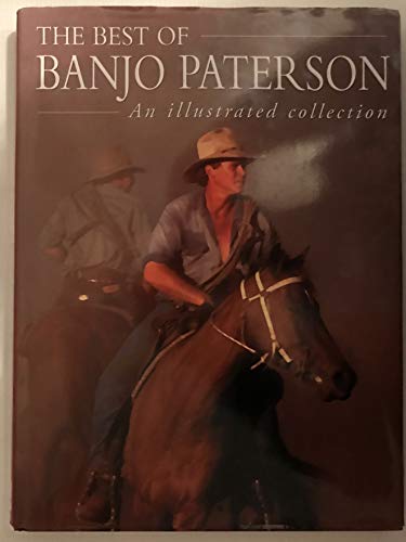 Stock image for The Best of Banjo Paterson: An Illustrated Collection for sale by medimops