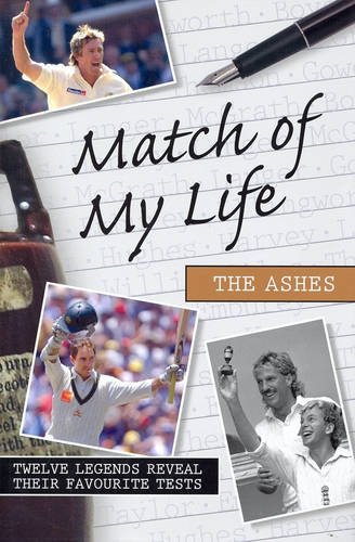 Stock image for Match of My Life: The Ashes for sale by ThriftBooks-Dallas