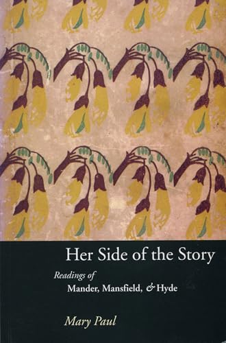Her Side of the Story: Readings of Mander, Mansfield & Hyde