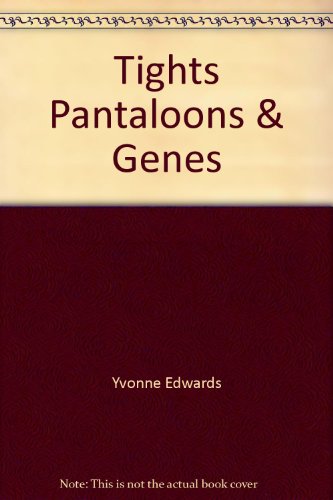 Stock image for Tights pantaloons & genes for sale by Book Express (NZ)