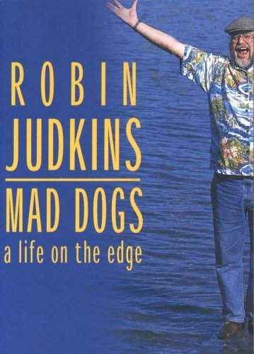 Stock image for Mad dogs life on the edge for sale by Book Express (NZ)