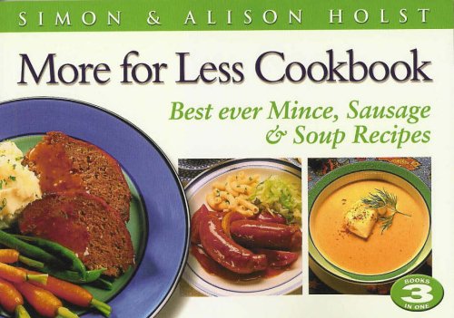 9781877168673: More for Less Cookbook: Best Ever Mince, Sausage and Soup Recipes