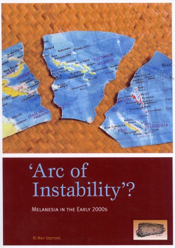 Stock image for Arc of Instability? Melanesia in the Early 2000s for sale by Masalai Press