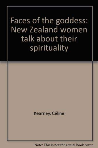 9781877178047: Faces of the goddess: New Zealand women talk about their spirituality