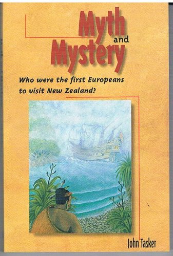 Stock image for Myht and mystery. Who were the first Europeans to visit New Zeala nd? for sale by Book Express (NZ)