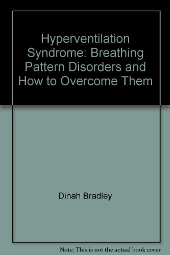 Imagen de archivo de Hyperventilation Syndrome: Breathing Pattern Disorders and How to Overcome Them a la venta por Vashon Island Books