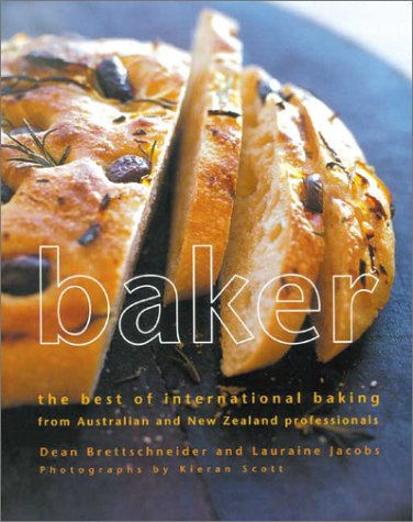 9781877178795: Baker: The Best of International Baking from Australia and New Zealand Professionals