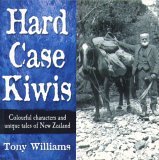 Stock image for Hard case Kiwis colouful characters and unique tales of New Zeala nd for sale by Book Express (NZ)