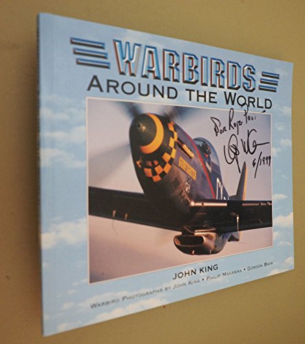 Warbirds Around the World (9781877186721) by King, John