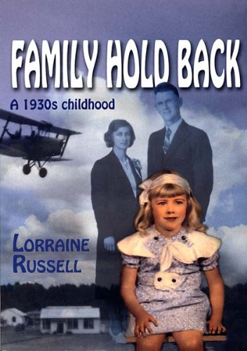 Stock image for Family hold back: A 1930s childhood for sale by Swan Trading Company