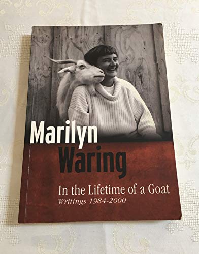 Stock image for In the Lifetime of a Goat: Writings 1984-2000 for sale by Book Haven