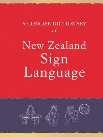 A Concise Dictionary of New Zealand Sign Language.