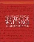Stock image for An illustrated history of the Treaty of Waitangi for sale by Book Express (NZ)