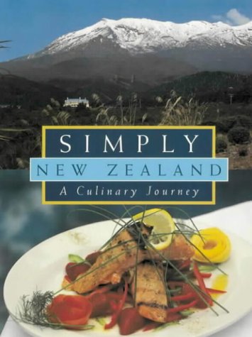 Stock image for Simply New Zealand: A Culinary Journey by Baker, Ian (1999) Hardcover for sale by SecondSale